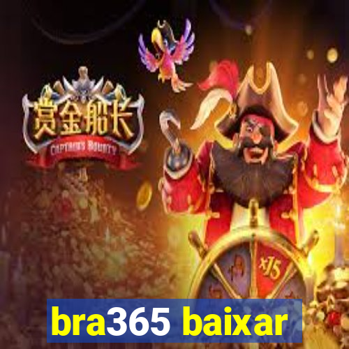 bra365 baixar